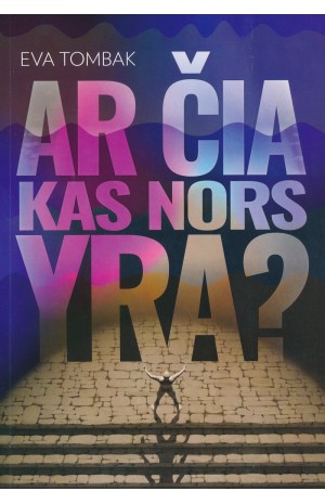 AR ČIA KAS NORS YRA?